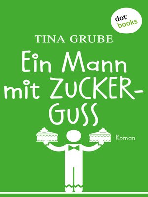 cover image of Ein Mann mit Zuckerguss